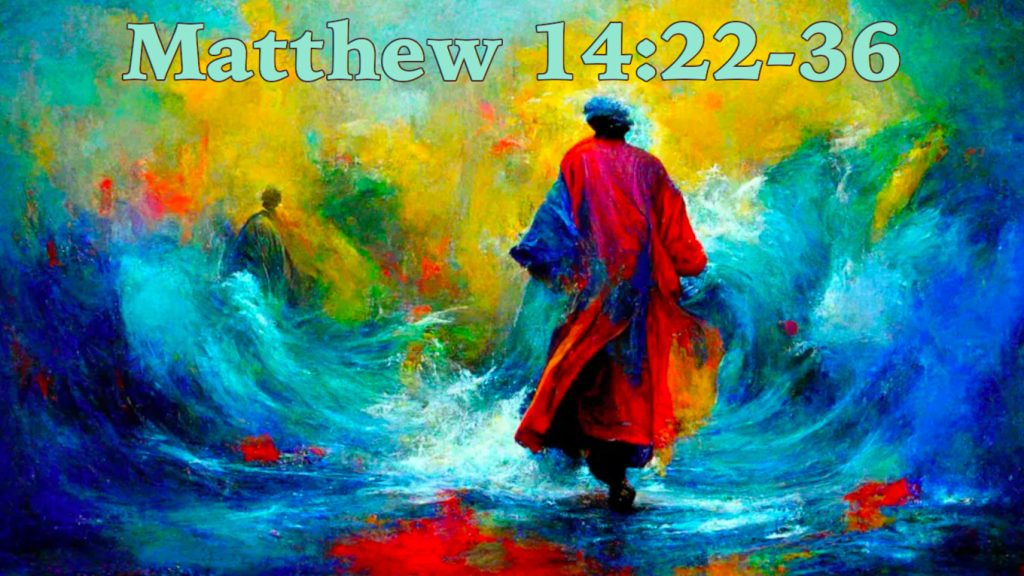 Matthew 14:22-36