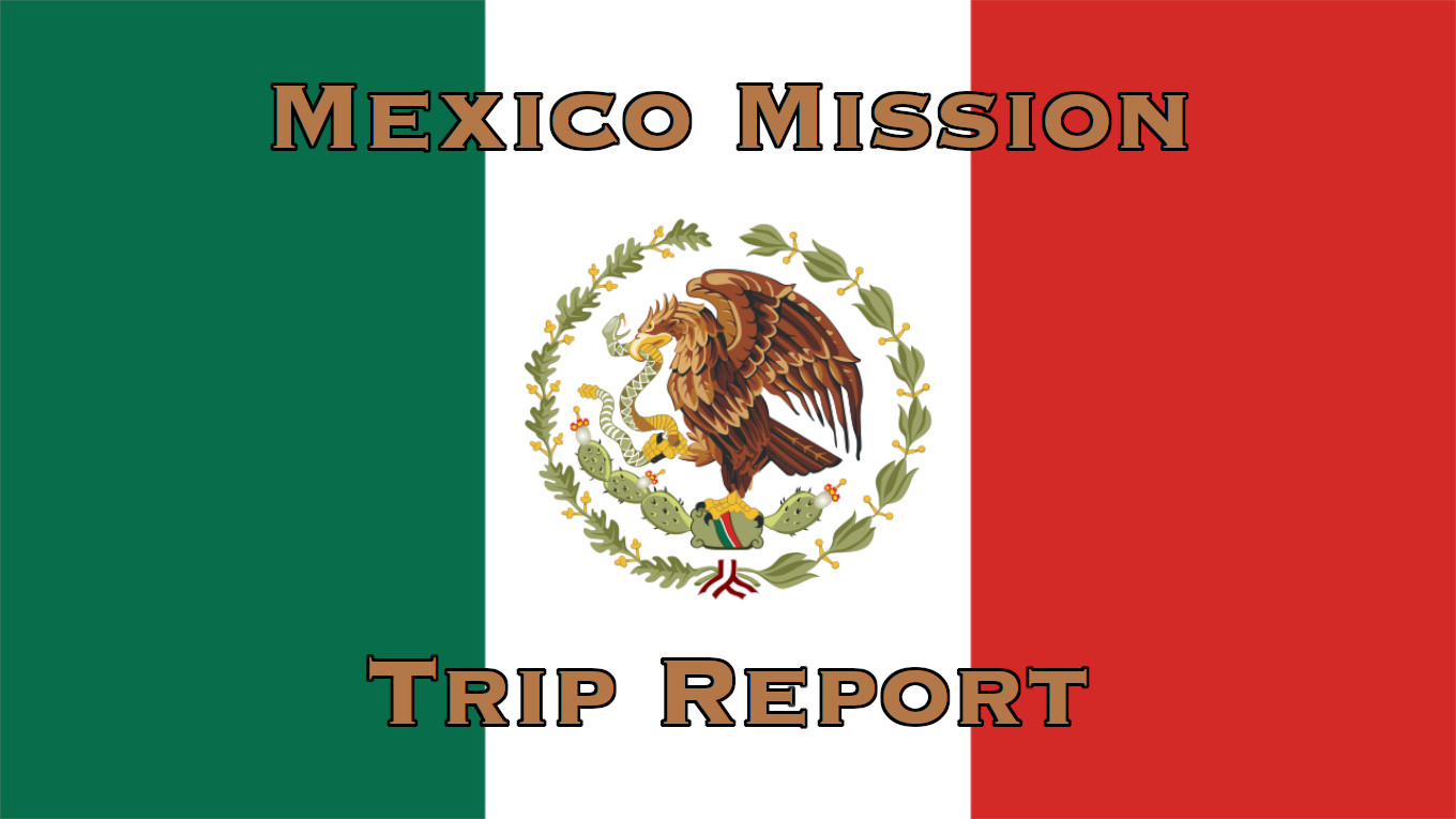 Mexico Mission Trip 11/20/2024